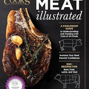 Meat Illustrated: A Foolproof Guide to Understanding and Cooking with Cuts of All Kinds Hardcover – Illustrated, October 27, 2020